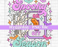 Spooky Season On PNG, Digital Download, Sublimation, Sublimate, Halloween, retro, light switch, skull, skellie, skeleton