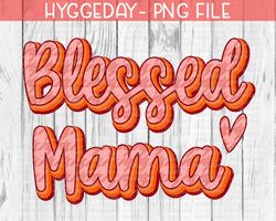 Blessed Mama PNG, Sublimation Design Download, mom, thanksgiving, leopard, cheetah.