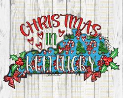 Christmas in Kentucky PNG, Sublimation Download, Merry Christmas, tree, Santa, candy cane, doodle, sublimate, dtg, desig