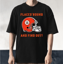 Flacco 'Round and Find out Shirt, Cleveland Browns TShirt, Flacco Shirt, Browns Shirt, Cleveland Browns Tshirt