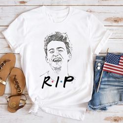 RIP Matthew Perry T-Shirt, Could You Be Anymore Missed Shirt, Chandler Bing Fan Gift Shirt