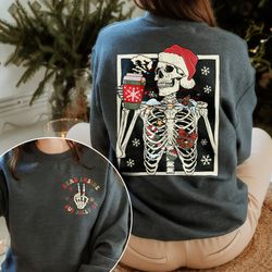 Dead Inside Skeleton Christmas Shirt, Christmas Coffee Shirt, Coffee Lover Christmas Gift, Gift For Her