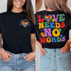 Love Needs No Words Shirt, Neurodiversity Shirt, Autism Awareness Shirt, Gift For Her