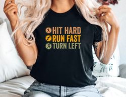 baseball shirt, hit hard run fast turn left t-shirt, sports graphic tee, casual athletic shirt