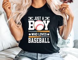 just a boy who loves baseball t-shirt, cute cartoon baseball graphic tee, kids sports apparel casual athletic shirt
