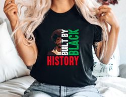 Black History Month Shirt, Built By Black History Shirt, Black Woman Man Shirt