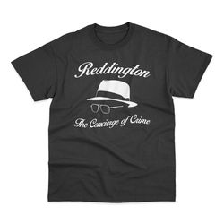 Reddington The Concierge Of Crime Black T Shirt, Gift for Him, Unisex T-Shirt