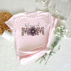 Blessed Mom Leopard Print Shirt, Mother's Day Shirt, Valentines Day Shirt