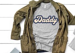 Retro Daddy Shirt, Father's Day Shirt, Father's Day Gift