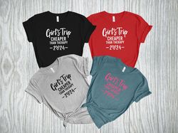 Girl's Trip Cheaper Than Therapy Shirt, Matching Girl's Vacation Shirt, Girl's Camping Shirt
