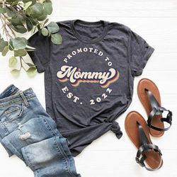 Promoted to Mommy EST 2023 Shirt, New Mom Gift, Mothers Day