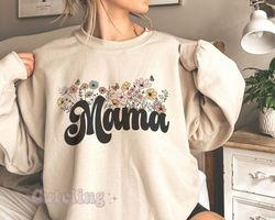 Mama Sweatshirt, Mama Crewneck Wildflowers Mama, Mother