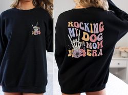 Rocking My Dog Mom Era Sweatshirt, In My Dog Mom Era Retro Sweater, Do