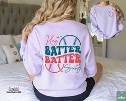 Hey Batter Batter Swing Comfort Colors Sweatshirt, Baseball Season Shi