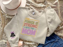 Personalized Darth Vader Mom Embroidered Sweatshirt, the Force is Stro