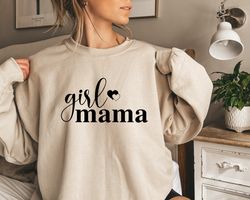 Girl Mama Sweatshirt, Mothers Day Gift, Girl Mama Hoodie, Mama Crewne