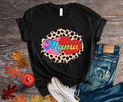 Mama Shirt,Funny Mom Tshirt -Mom Birthday Gift Shirt,Mama Gift Shirt