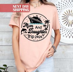 Mom and Daughter Tee, Trip 2024 Shirt, Summer Trip Shirt, Mothers Day