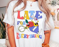 Disney White Rabbit Late For Everything Comfort Colors Shirt, Vintage