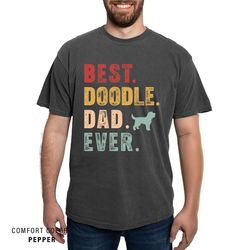 Doodle Dad Shirt, Best Doodle Dad Ever, Retro Goldendoodle, Labradoodle, Golden Doodle Lover Dad, Comfort Colors