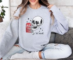 Coca Cola Skeleton Sweatshirt, Til Death Coke Crewneck, Coca Cola Lover, Trendy Sweatshirt, Funny Coke Skeleton Shirt