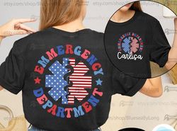 Emergency Department 4th July Er Nurse Fourth of July Shirt, American Emergency Room Team Independence Day Registered