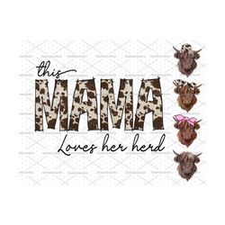 This Mama Loves Her Herd Png, Cowhide Mama Loves Her Herd, Valentine's Day Png, Western Mama Valentine, Highland Cows Pn