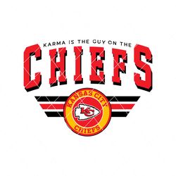 Karma Is The Guy On The Chiefs Svg Digital Download