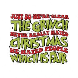 We Are Clear The Grinch Christmas SVG