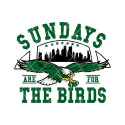 Sundays Are For The Birds Skyline Football Svg