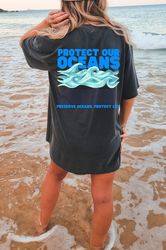 Protect Our Oceans Shirt, Comfort Colors Shirt, Save The Ocean