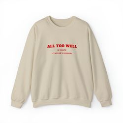 All Too Well Sweatshirt Hoodie Two Side Printed, Taylor Vintage Shirt, 10 Minute Taylors Version sweatshirt