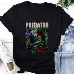 Predator Thrill Of The Hunt T-Shirt, Predator Shirt Fan Gift, Predator Movie Shirt