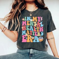 In My Mental Health Matters Era Shirt, Mental Health Shirts, Women Inspirational Shirts