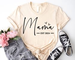 Mama Established Shirt, Mama Est 2024 Shirt, Custom Mom Shirt
