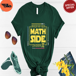 Star Wars Math Shirt, Come To The Math Side, We Have Pi T-shirt