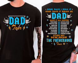 Dad Tour Shirt, Some Days I Rock It Shirt, Fathers Day Shirt, Gift For Father, Gift For Dada, Fatherhood Shirt, Trendy