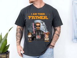 I Am Their Father Custom Shirt, For Dad Mom Father Shirt, Fathers Day Gift, Best Dad Ever Shirt, Fathers Day Shirt