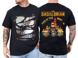 The Dadalorian This Is The Way Shirt, Custom Dad Shirt, New Daddy Shirt, Gift For Dad, Dadalorian Retro Vintage Shirt