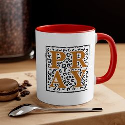 Pray, Coffee Mug