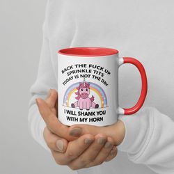 Unicorn Mug Back The Fuck Up Sprinkle Tits Today Is Not The Day Coffee