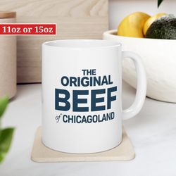 The Original Beef of Chicagoland Mug, The Bear TV Show, Top TV Show Gift
