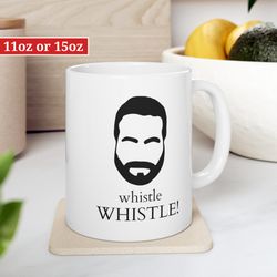 Whistle Roy Kent Coffee Mug, 11oz, 15oz, Whistle Whistle, Lasso Mug