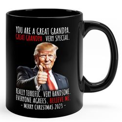You Are A Great Grandpa Funny Trump Coffee Mug