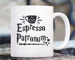 Espresso Patronum Mug, Wizard Spell Mug, Magic Gifts, Mug for Wizards, Magic Mug