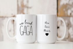 Gaga Gift, One Loved Gaga Mug, Gaga Grandma, Gifts for Gaga,