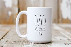 Dad Est Mug, New Dad Gift, First Time Dad Gift, Coffee Mug f