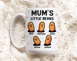 Custom Mum Gift, Personalised Coffee Mugs, Mums Little Bean Cup, Funny Mug, Per