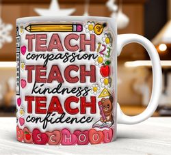 3D Inflated Teach Compassion Teach Kindness Teach Confidence