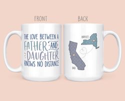 Fathers Day Gift From Daughter - The Love Between A Father And Daughter Knows No Distance Mug